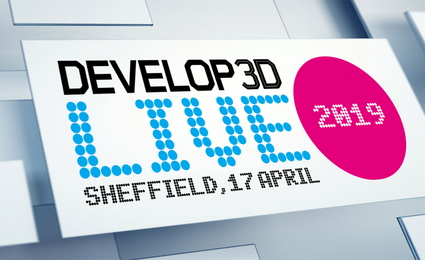 DEVELOP3D LIVE 2019, Sheffield, 17th April